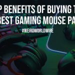 Top Benefits of Buying the Best Gaming Mouse Pad